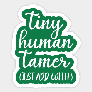 Tiny Human Tamer Sticker